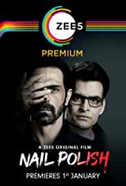 Nail Polish 2021 Hindi 480p Full Movie Download FilmyZilla